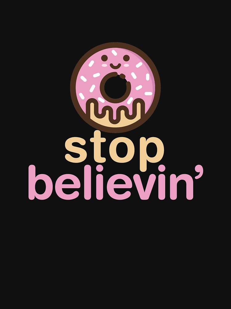 Donut (Don't) Stop Believing - Funny Doughnut Music Pun by Jockeybox