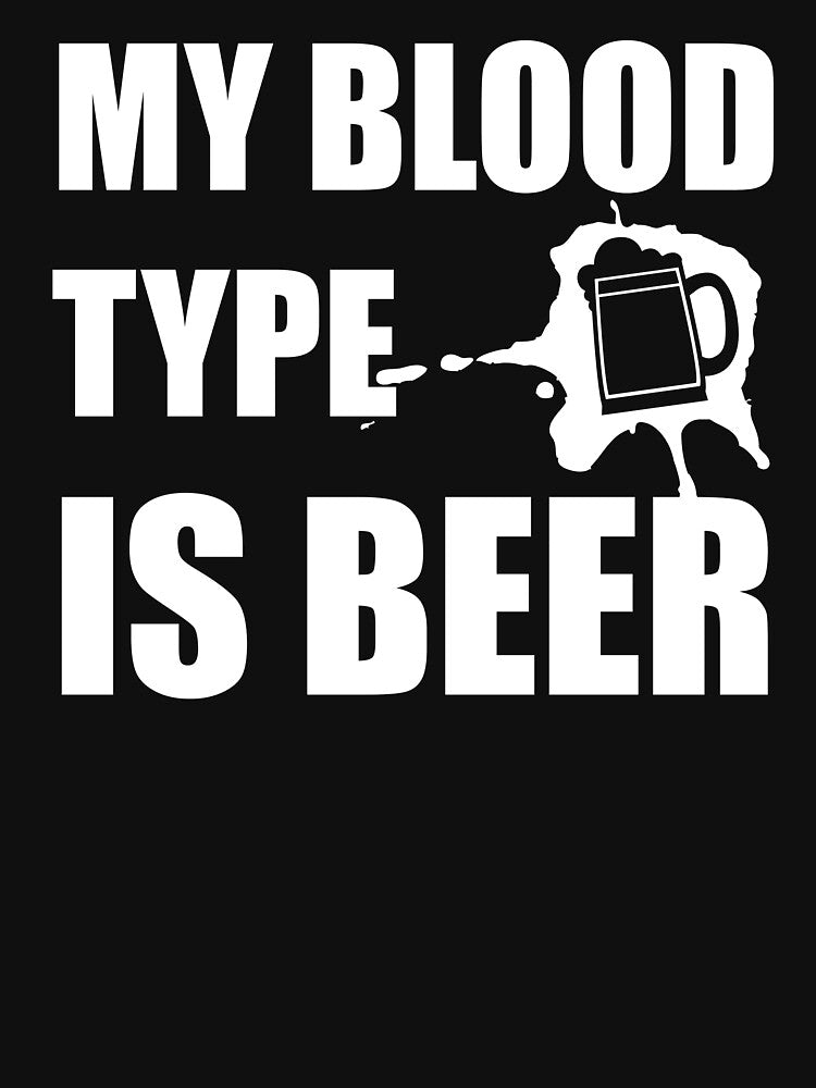 My Blood Type is Beer by mellinnshirts