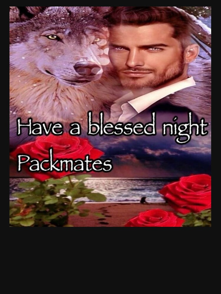 Have a Blessed Night Packmates by Fire TheMann