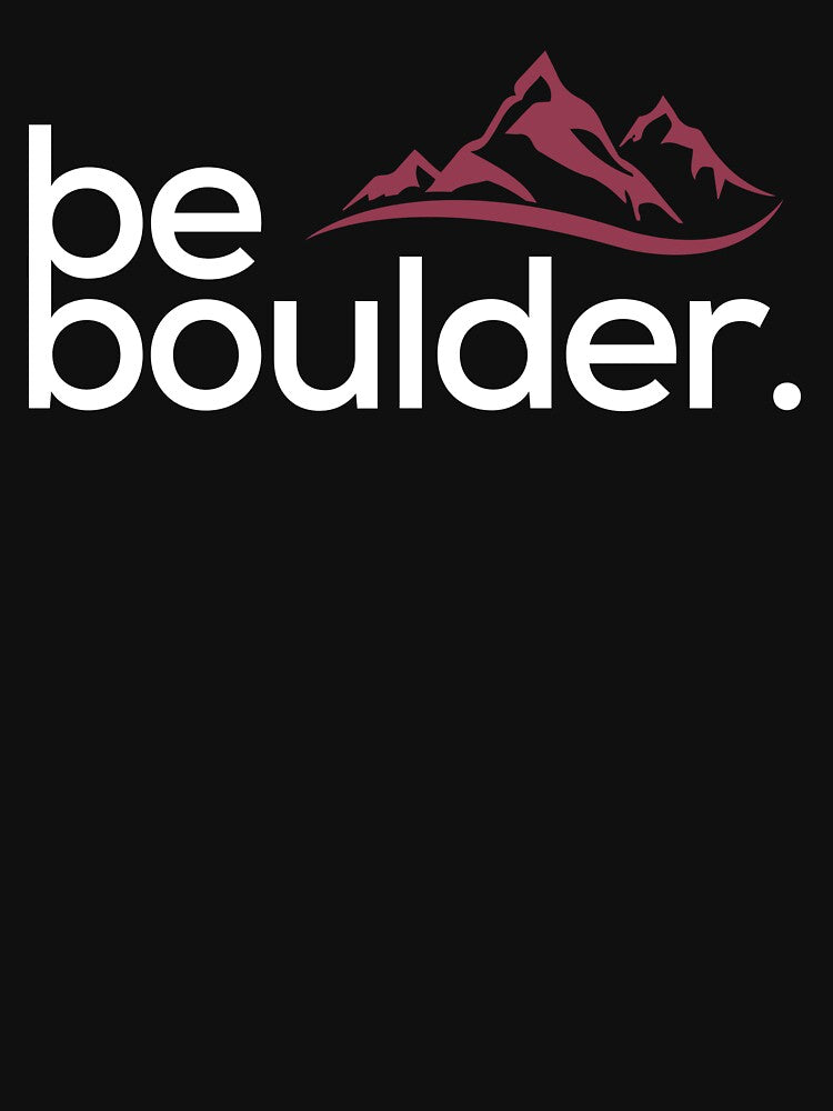 Be Boulder. Rock Climbing. Bouldering by Boulder Design Co