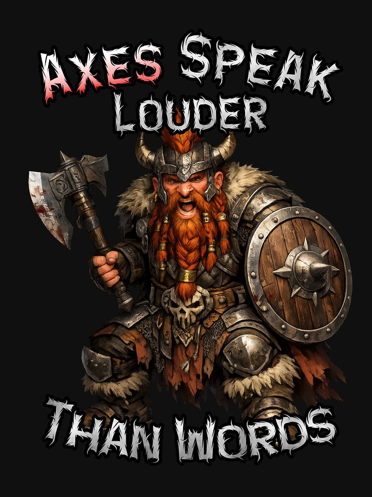 Axes Speak Louder Than Words Dwarven Warrior by SHHCreations