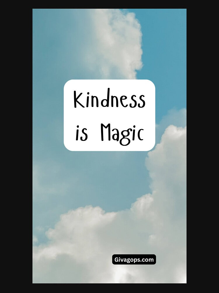 "Every act of kindness is a spark of magic." by CUTESTUFFnow