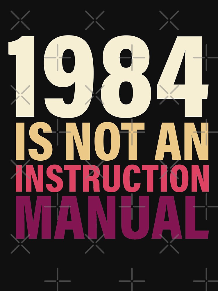 1984 Is Not An Instruction Manual by jozefds
