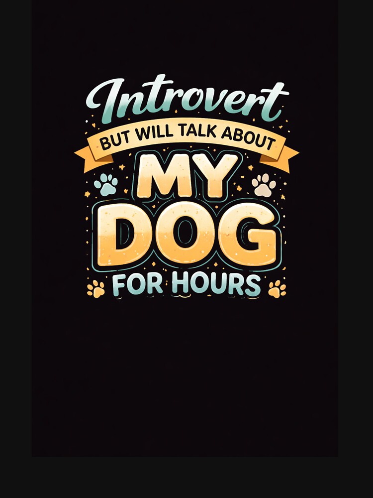 Introvert Dog Lover Shirt – Funny Dog Owner Gift, Anti Social Dog Mom Tee, Pet Lover Humor Design by PoojaArtLab