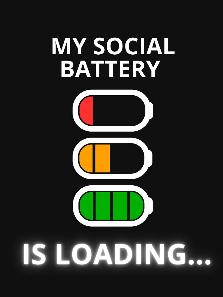 My Social Battery is Loading Minimalist Level by ContigoART