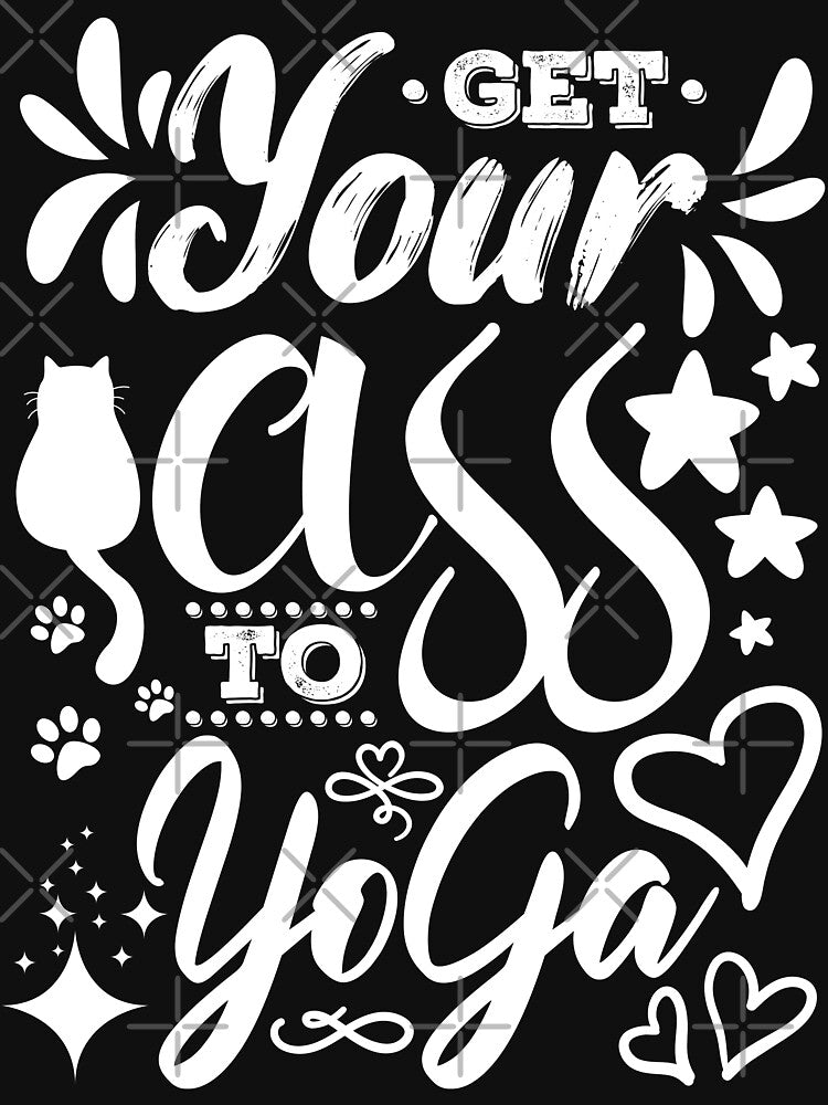 Get your ass to yoga. by Beefytee