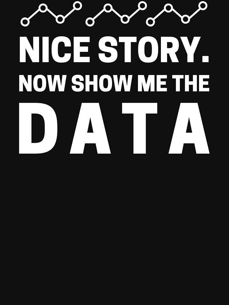 Nice Story. Now Show Me The Data by GodsPeople