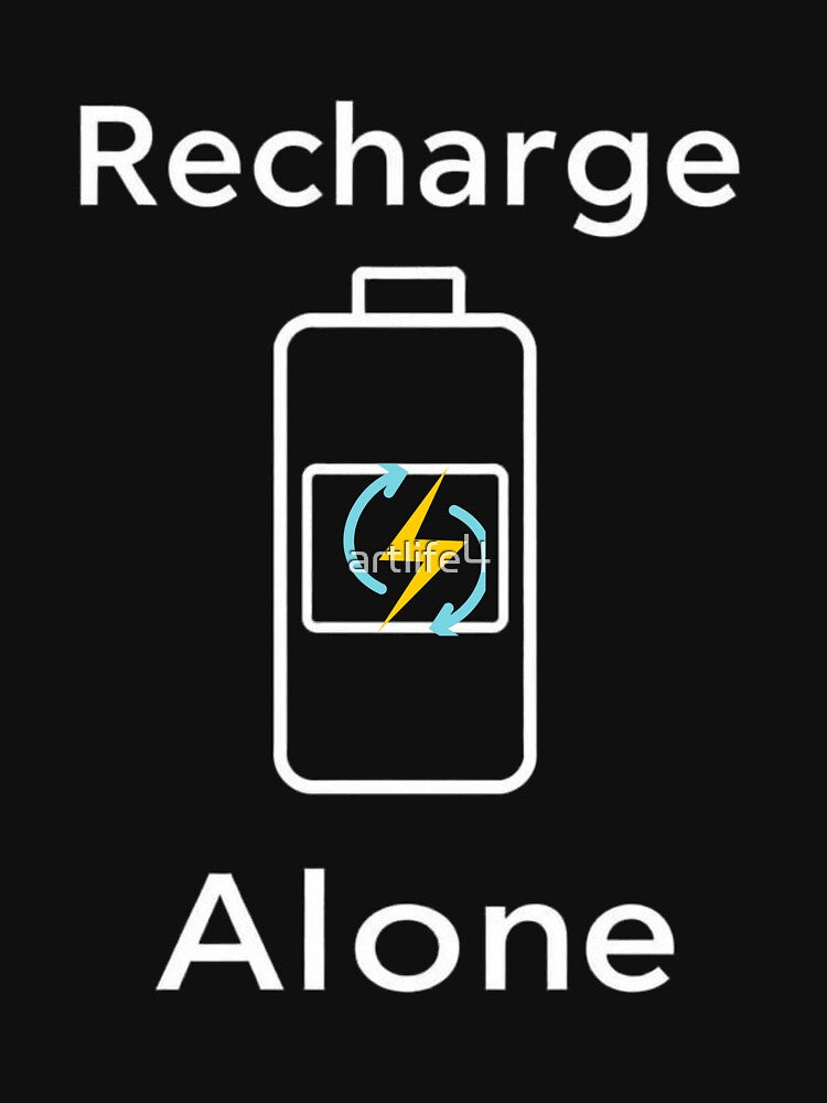 Recharge Alone Introvert Battery Quote Art by artlife4