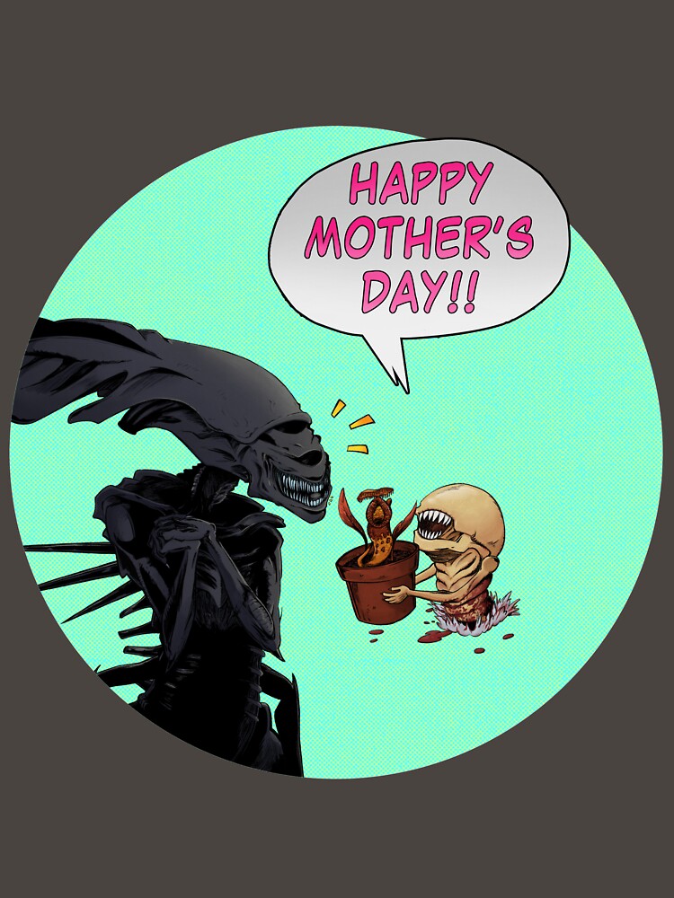 Happy Mother's Day - Alien Movies by Akazoku