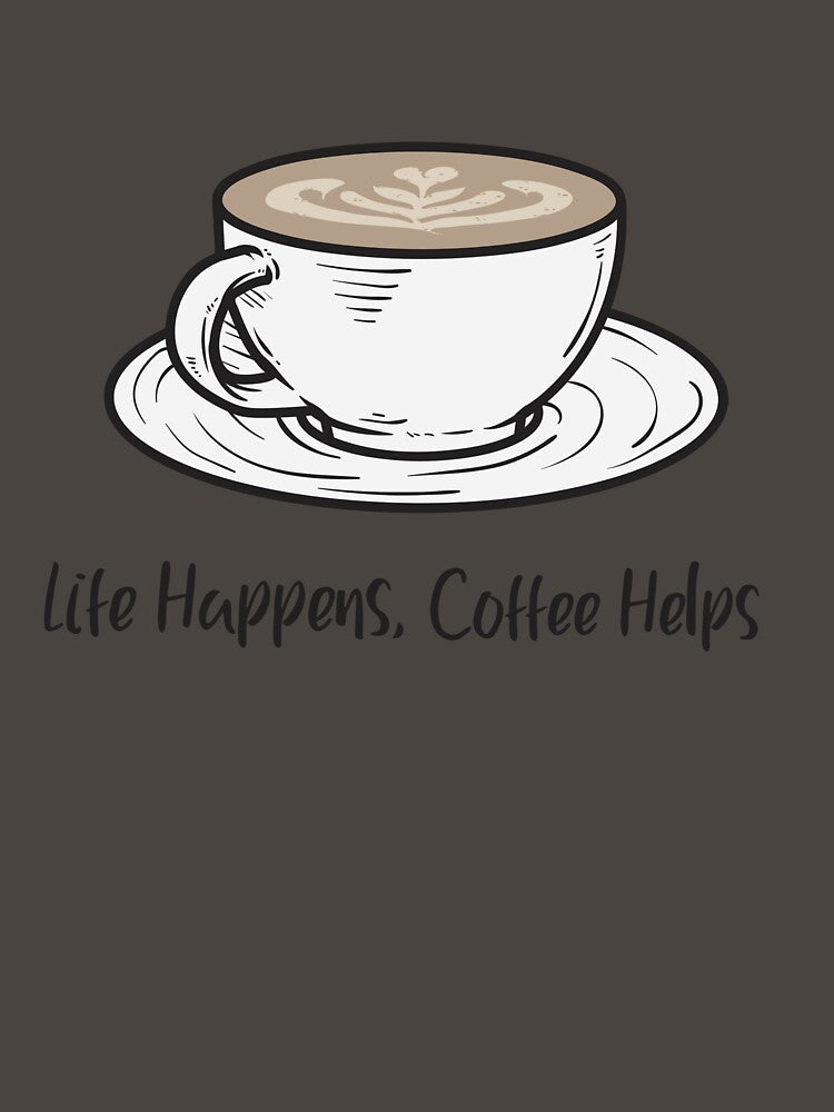 Life Happens, Coffee Helps by jdpublishing