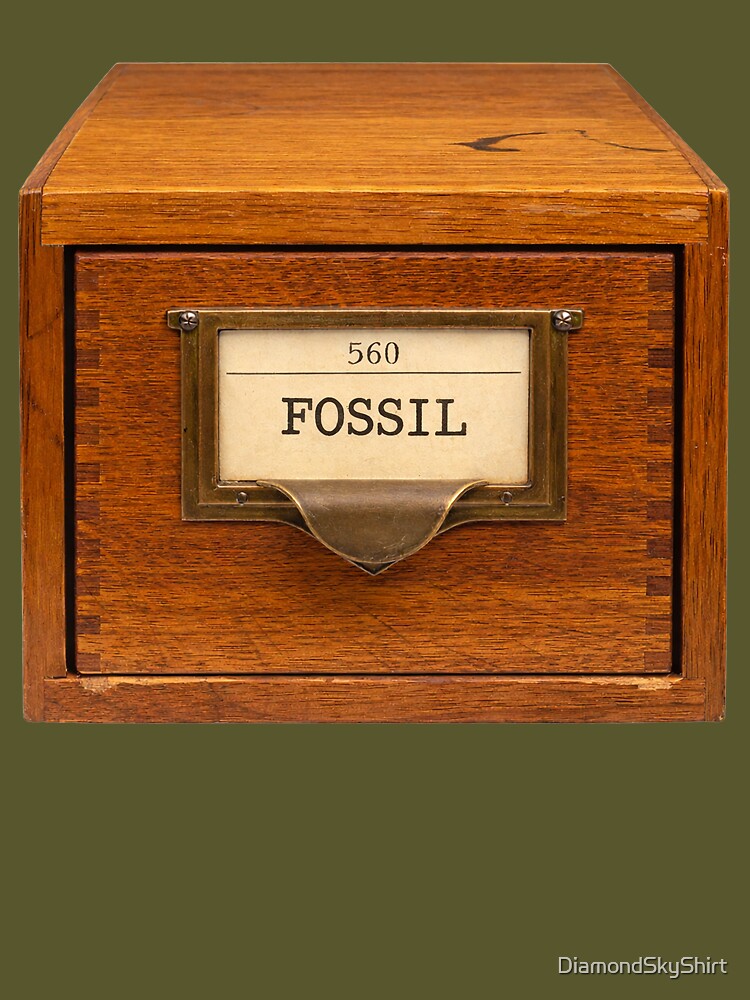 Gen X Fossil – Dewey Decimal 560 Library Card Catalog Humor by DiamondSkyShirt