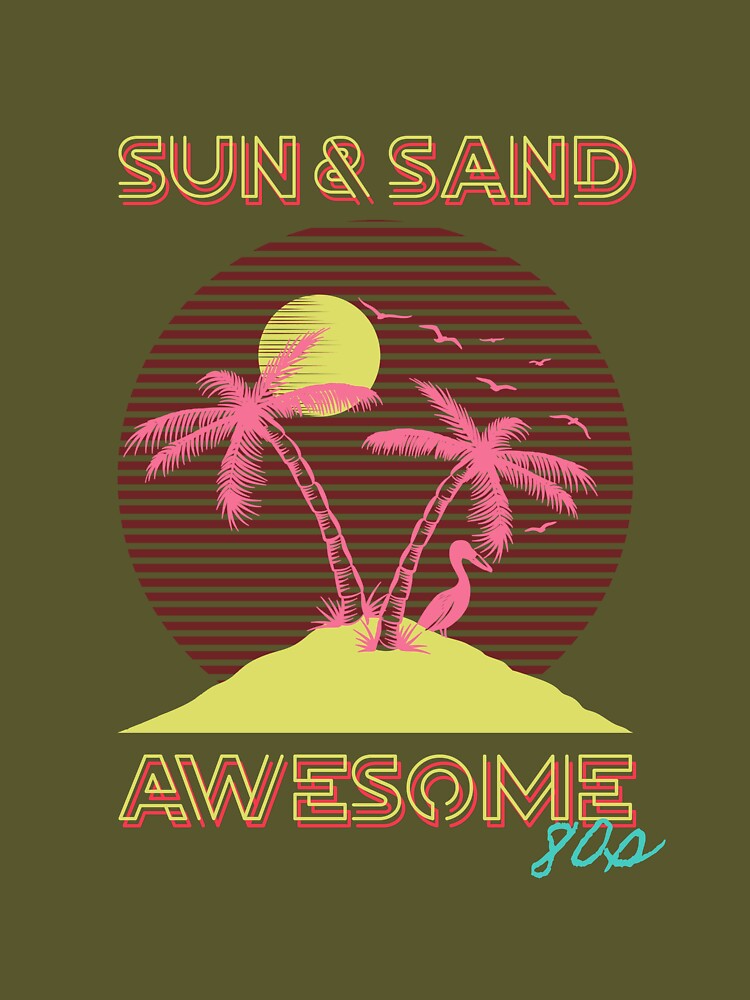 Sun & Sand | Awesome 80s Style. by SP-Printable