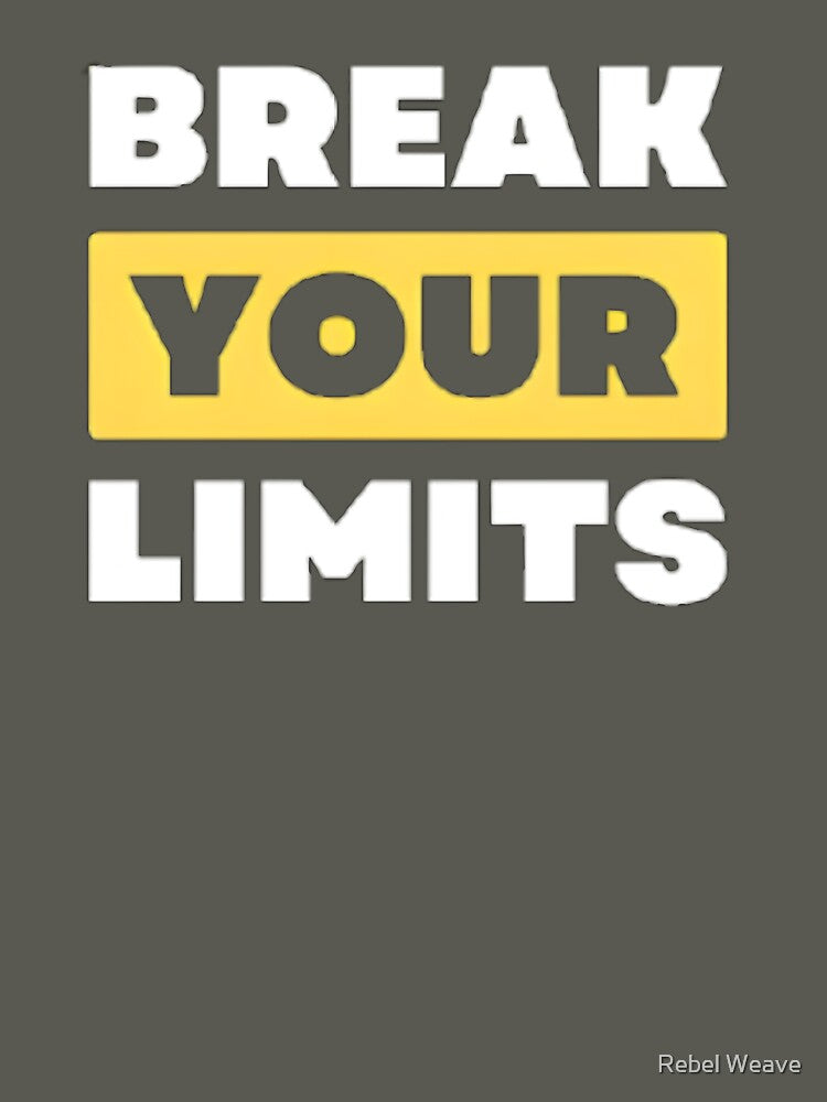 Break Your Limits Typography – Bold Motivational Gym Quote Streetwear Design by Rebel Weave