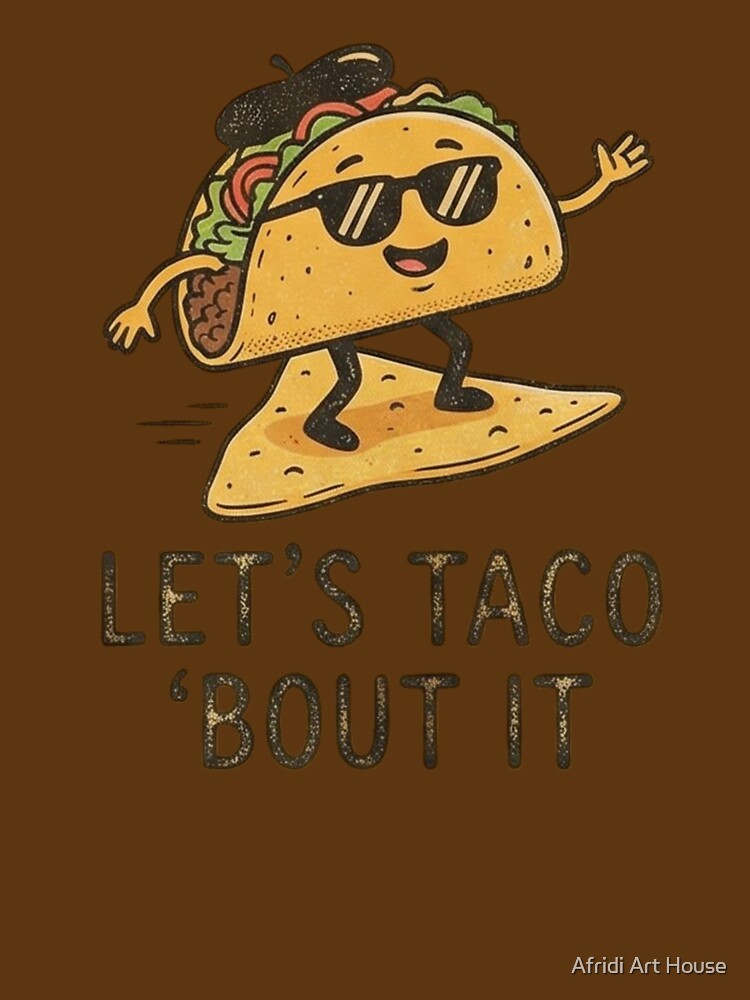 Let’s Taco ’Bout It — Funny Taco Pun Party Design by Afridi Art House