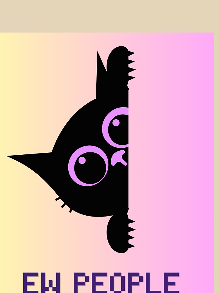 Ew people , Introvert Cat by Raxid2022