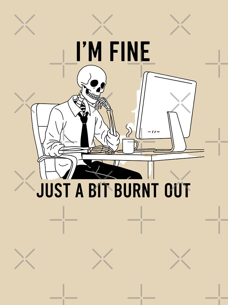 I’m Fine Skeleton Working at Computer – Burnout Office Humor Design by nbg2012