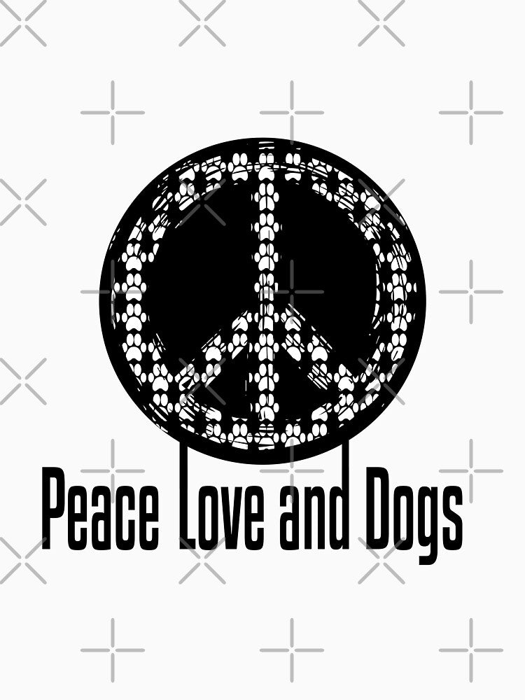 Love dogs and peace, Dog Lover by JUSTBEELEGANT