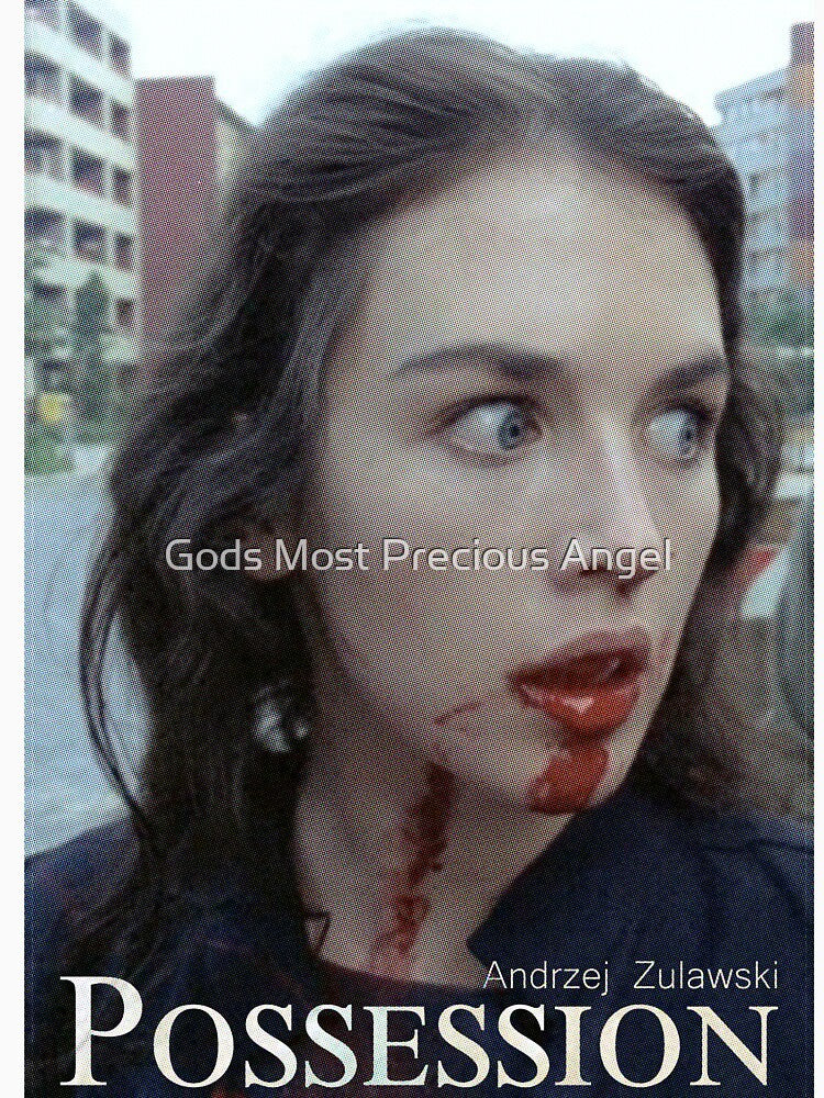 POSSESSION - Andrzej Zulawski, Isabelle Adjani by Gods Most Precious Angel