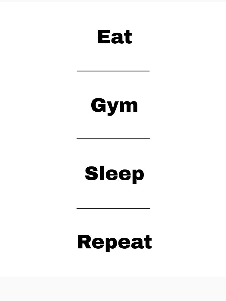 Eat.Sleep.Gym.Repeat by chubbipop