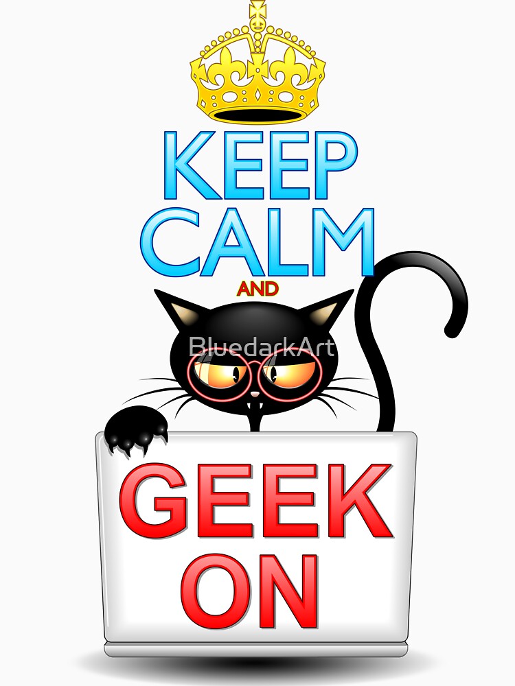 Keep Calm and Geek on! Cartoon Cat by BluedarkArt