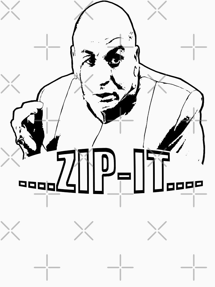 Austin Powers Dr. Evil Zip It T shirt by theshirtnerd