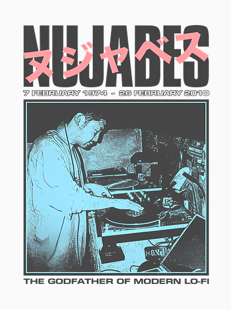 Nujabes - The Godfather Of Modern Lofi T-Shirt by Tech apperance