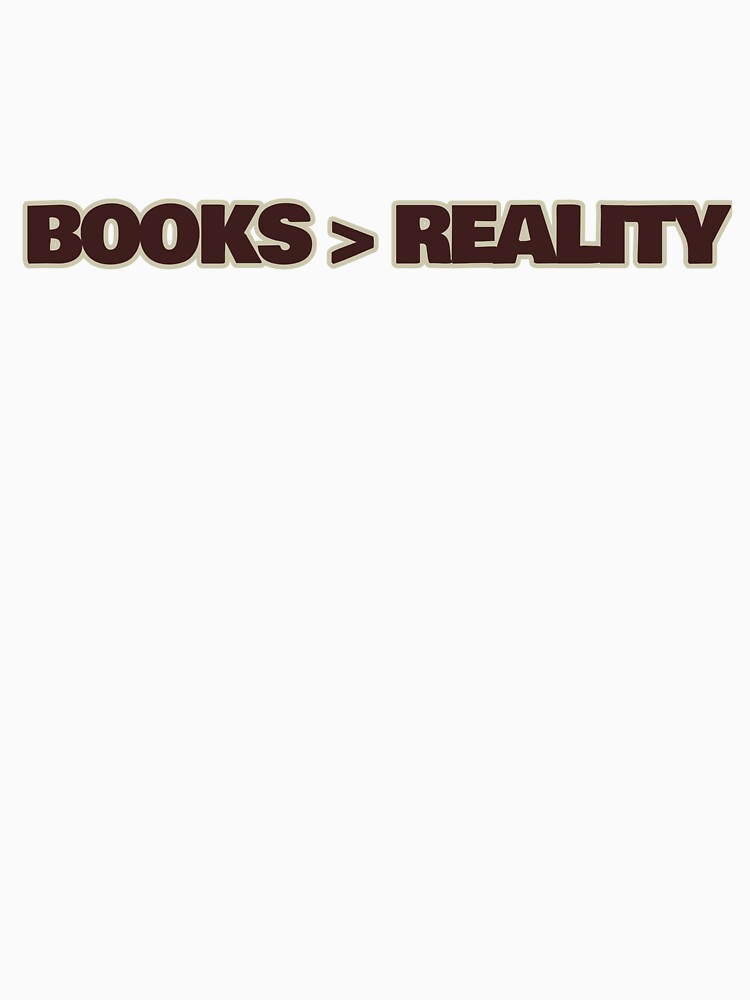 Books Over Reality – Minimalist Book Lover Quote by hhells