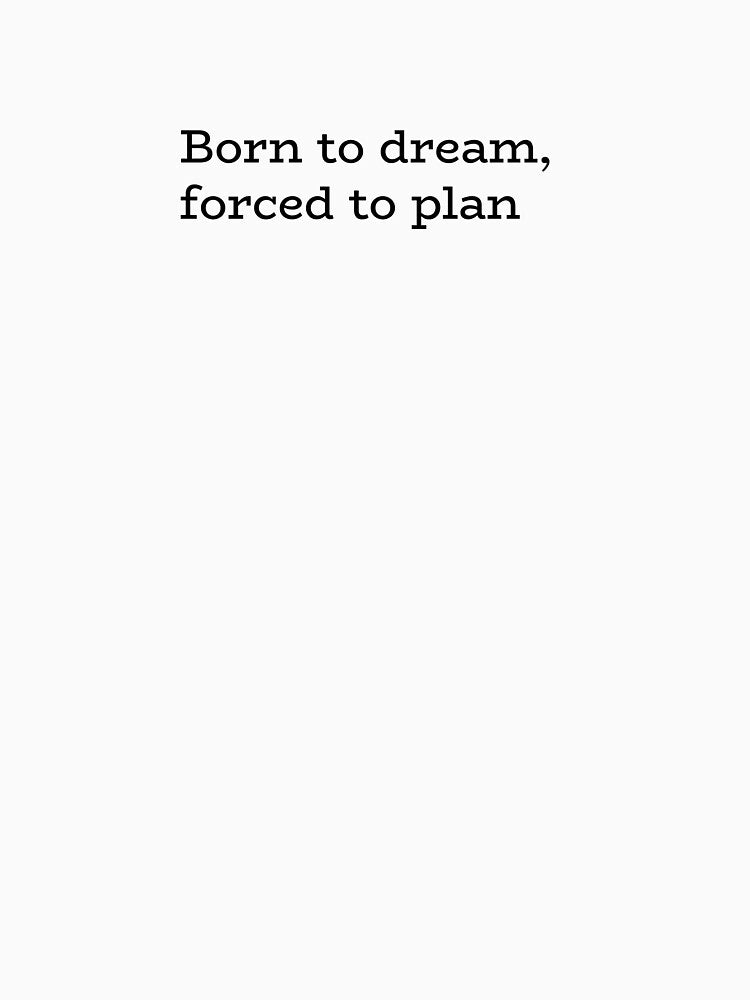Born to dream, forced to plan – Creative Burnout & Overthinking Humor by hhells