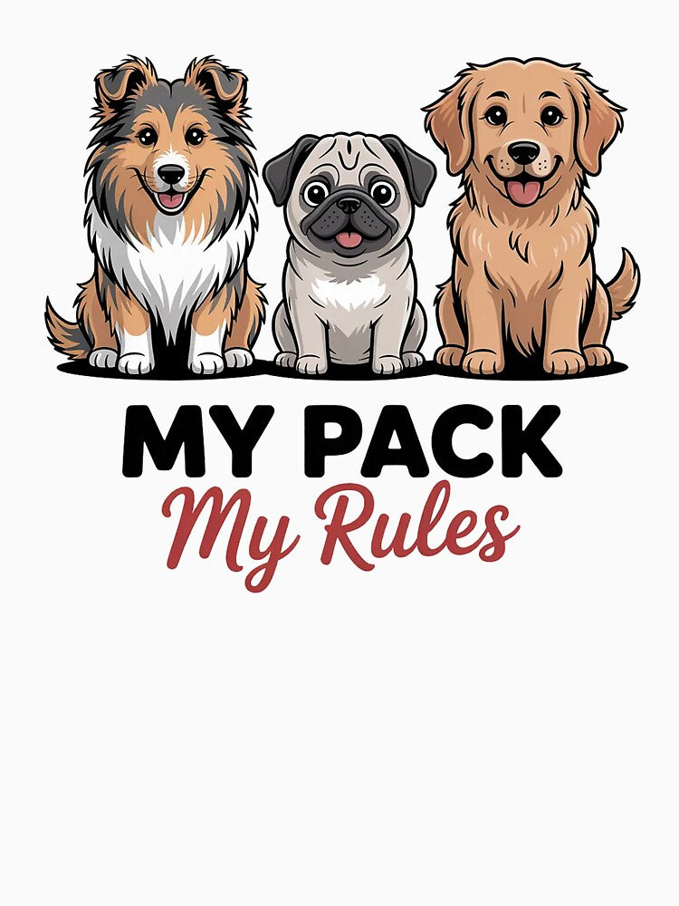 My Pack My Rules Dog Lover Design by Cool-cat-art
