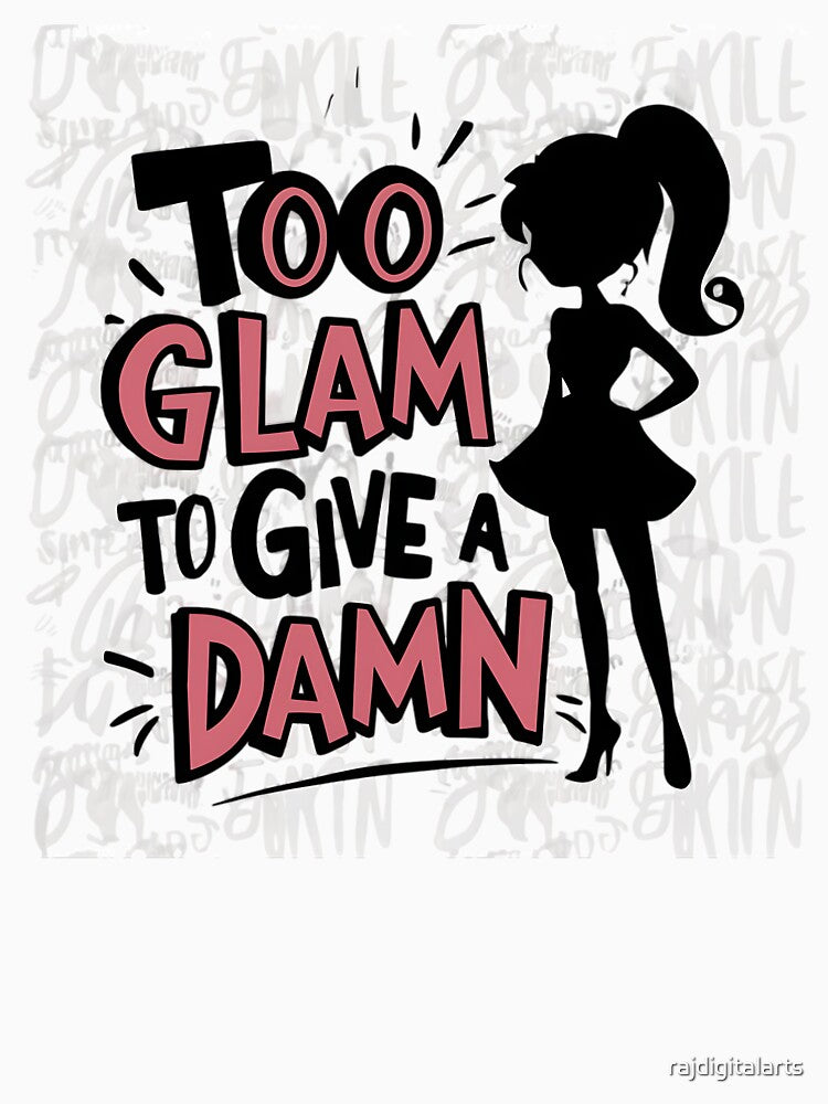 too glam by rajdigitalarts