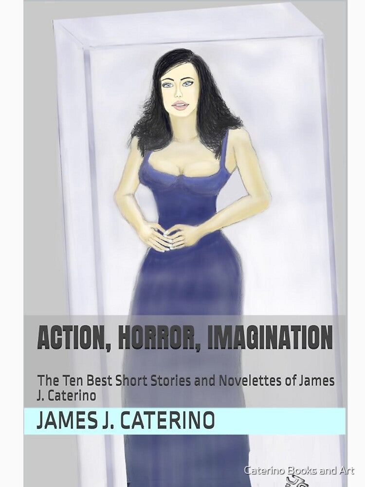Action, Horror, Imagination by Caterino Books and Art