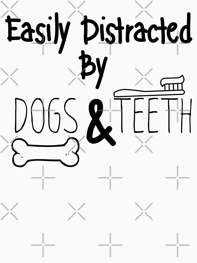 Easily Distracted By Dogs And Teeth by MoohAs