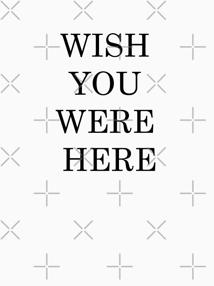 Wish You Were Here by Yonik ★★★★★