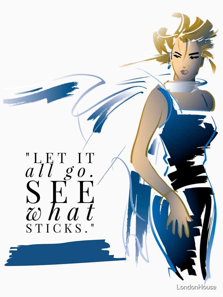 "Let It All Go. See What Stays." by LondonHouse