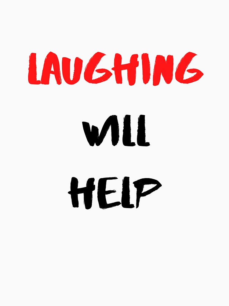 Positive Quote Laughing Will Help by Salman Hino