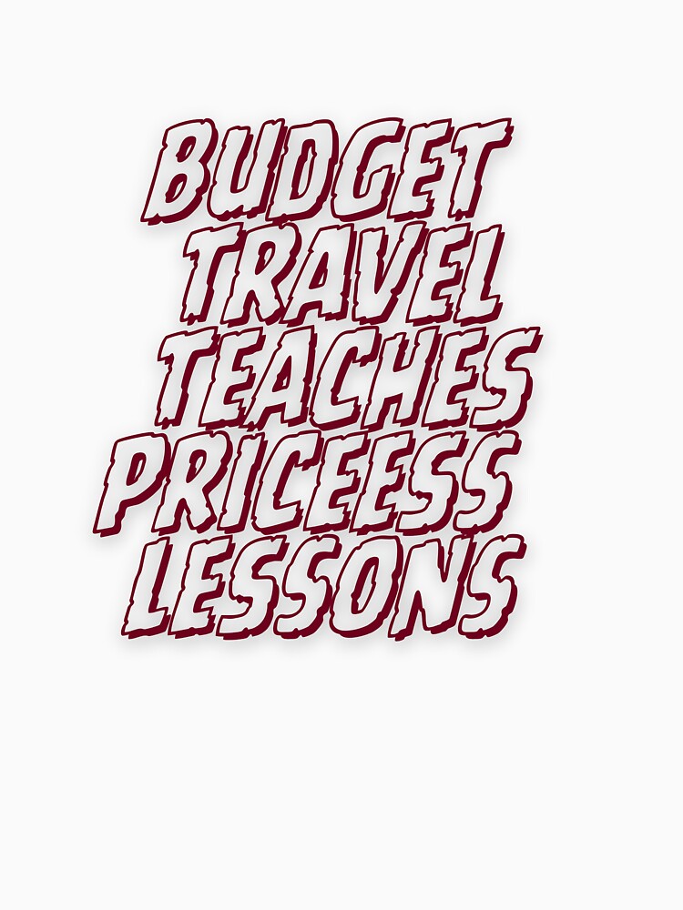 Budget Travel Teaches Priceless Lessons by Zoaluxe