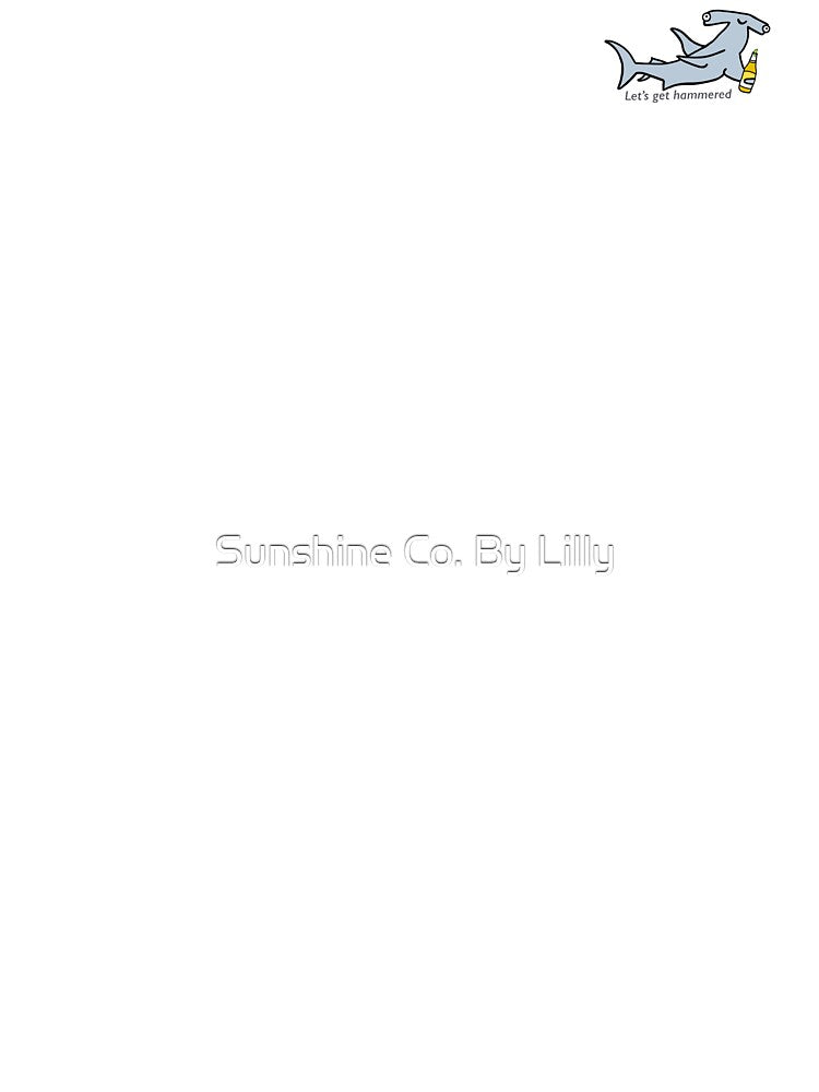 Let's get hammered by Sunshine Co. By Lilly