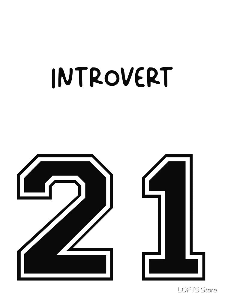 Introvert 21 Shirt | Aesthetic Minimalist Design for Quiet People | Introvert Club Clothing & Gift by LOFTS Store