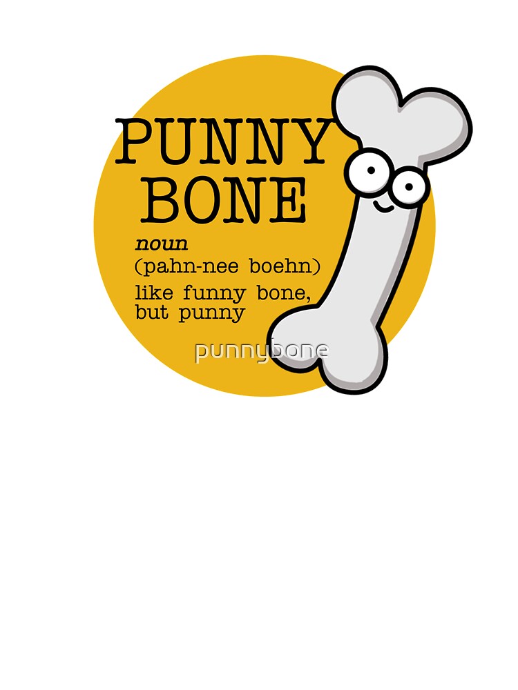 Punny Bone Funny Bone Pun by punnybone