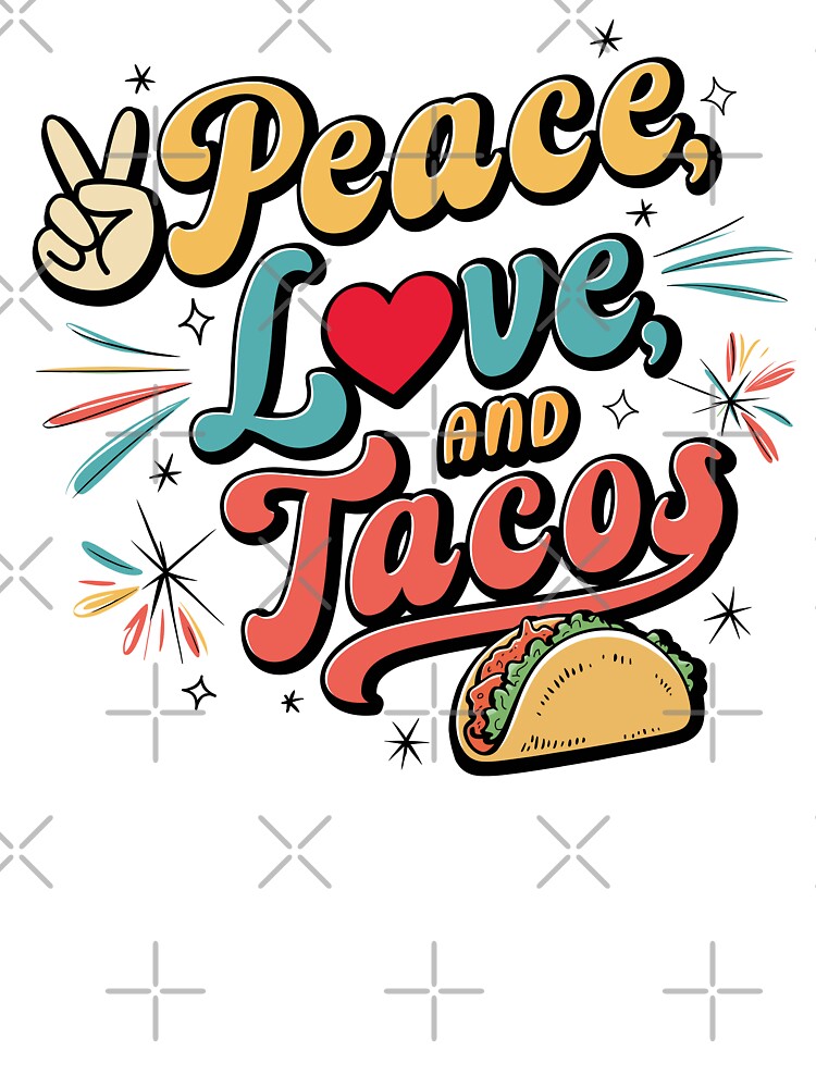 Peace, Love, and Tacos - design by ArthousePromos