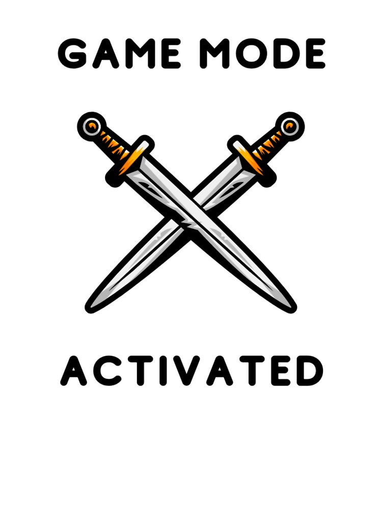 Game mode activated - Two crossed blades - Text based design illustration - Black text by Nemesiscrowd