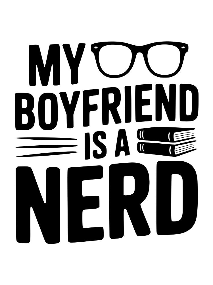 My Boyfriend is a Nerd by Frank Ring