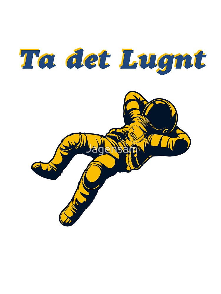 Ta det lugnt by Jagensam