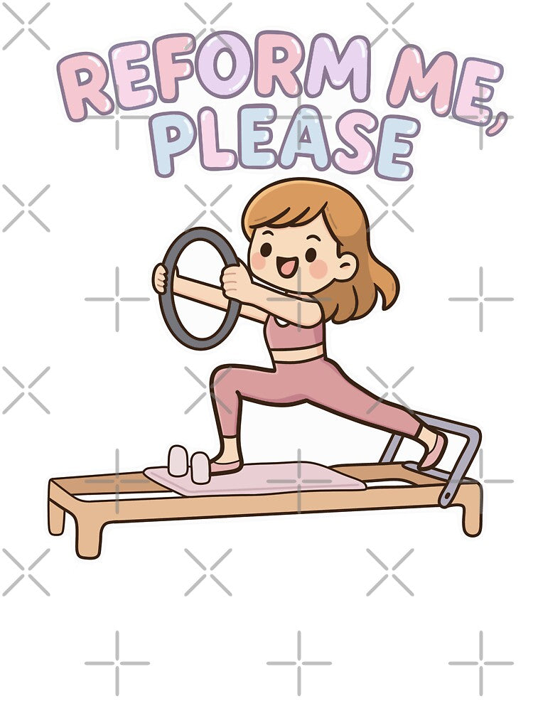 Reform Me Please – Cute Reformer Pilates Girl Workout Design by PTMinimalShop