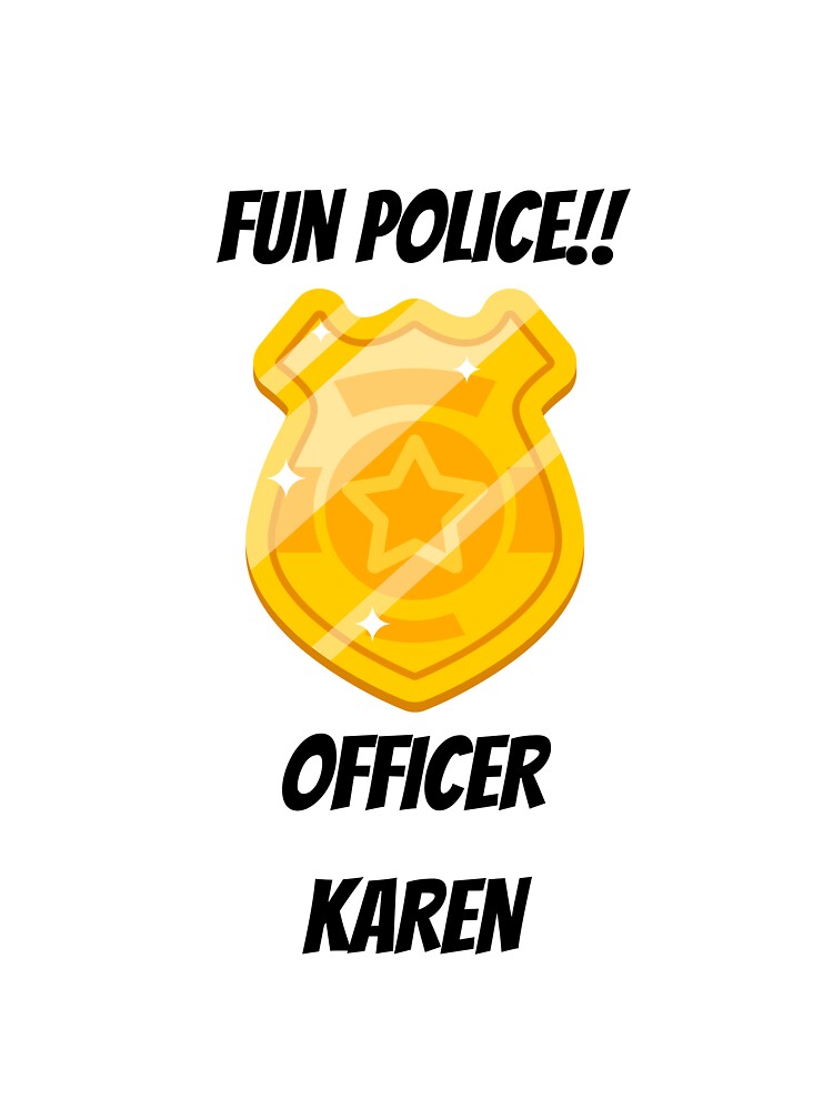 Fun Police Officer Karen by Denofwonder93