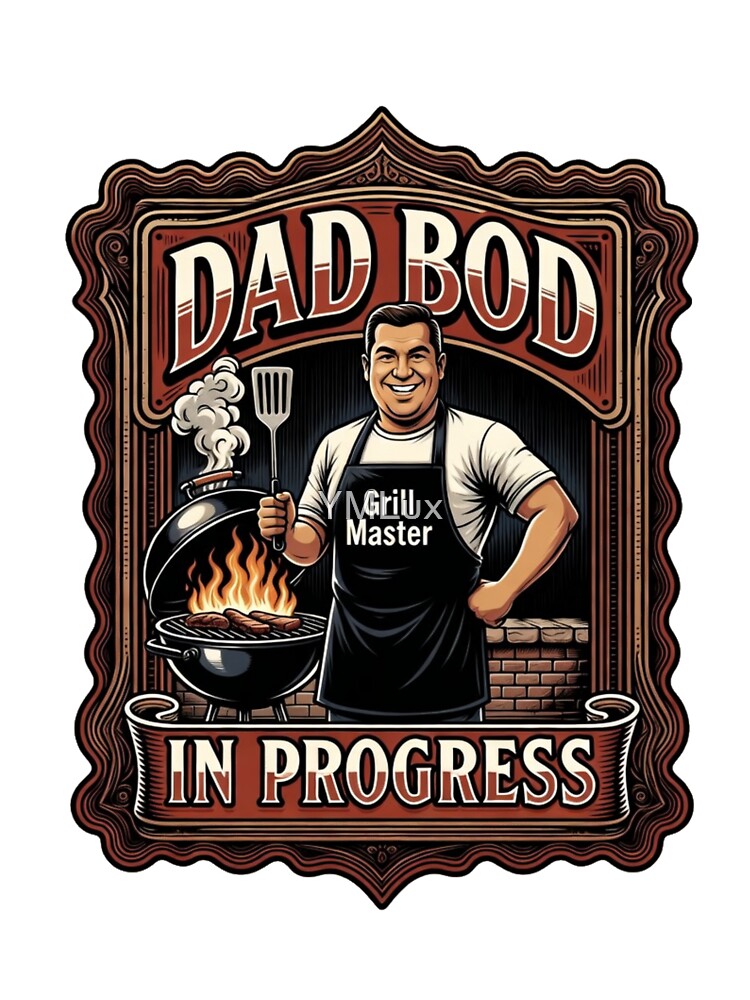 Dad Bod In Progress Grill Master Funny Dad Tee by YMLux