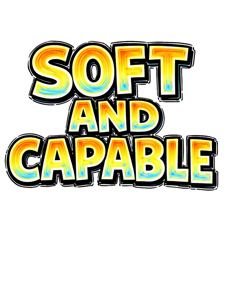 SOFT AND CAPABLE – hand drawn childlike typography by Mac Sketches