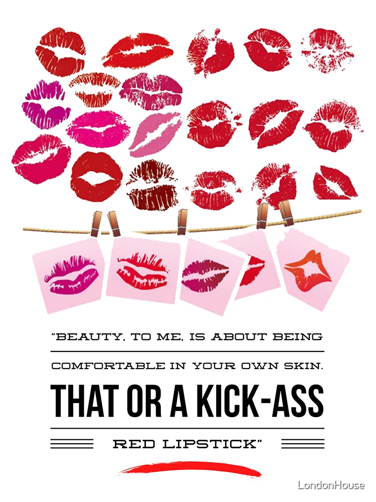 "Beauty, To Me, Is About Being Comfortable In Your Own Skin. That Or A Kick-Ass Red Lipstick." by LondonHouse