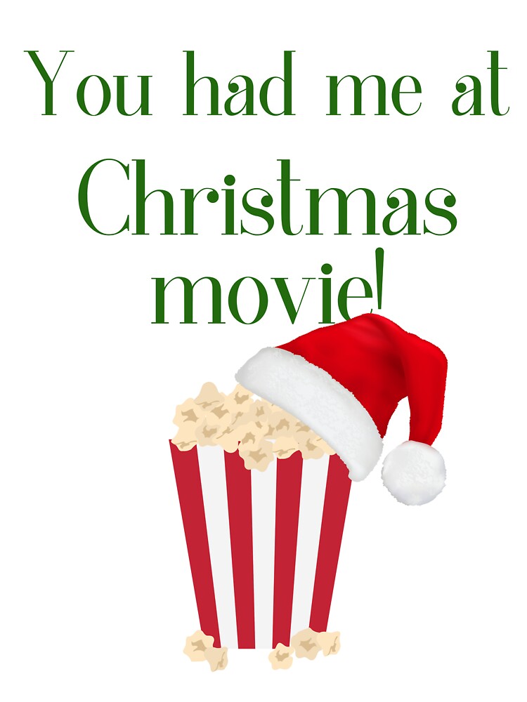 You Had Me at Christmas Movies! by HappyEverAfters