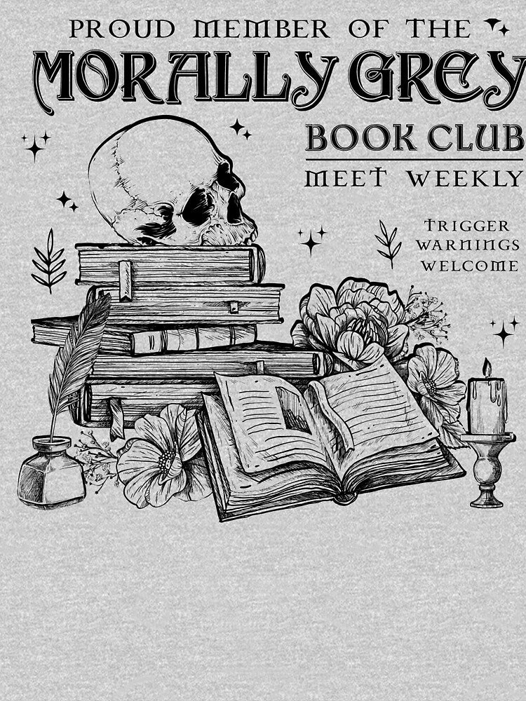 Morally Grey BookTok Shirt by CHARSEWTASTIC